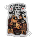 Work hard pet hard sticker